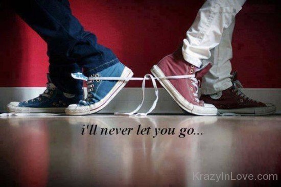 I Will Never Let You Go Image