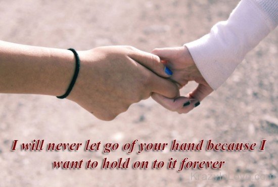 II Will Never Let Go Of Your Hand