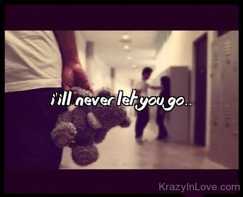I'll Never Let You Go