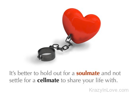 It's Better To Hold Out For A Soulmate