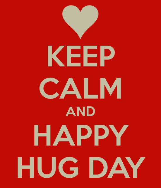 Keep Calm And Happy Hug Day