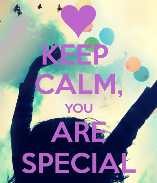 Keep Calm You Are Special