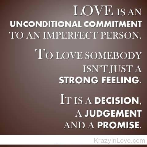 Love Is An Unconditional Commitment