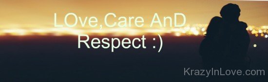 Love,Care And Respect