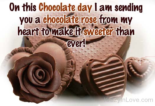 On This Chocolate Day I Am Sending You A Chocolate Rose