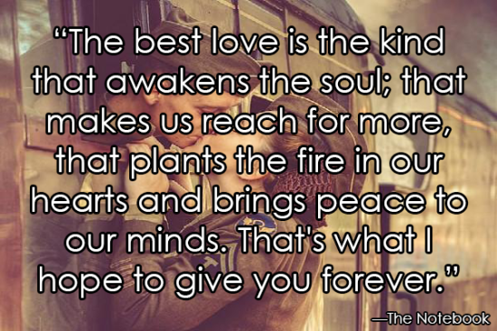 The Best Love Is The Kind That Awakens The Soul