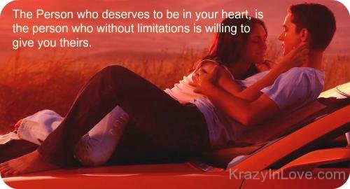 The Person Who Deserves To Be In Your Heart