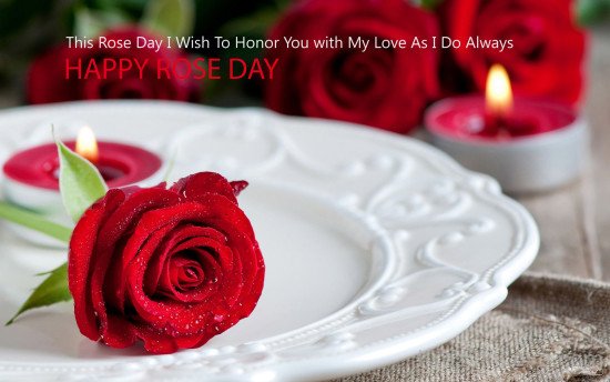 This Rose Day I Wish To Honor You With My Love As I Do Always
