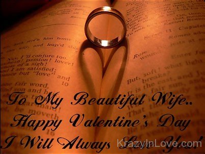 To My Beautiful Wife Happy Valentines's Day
