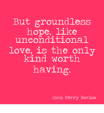 Unconditional Love Is The Only Kind Worth Having