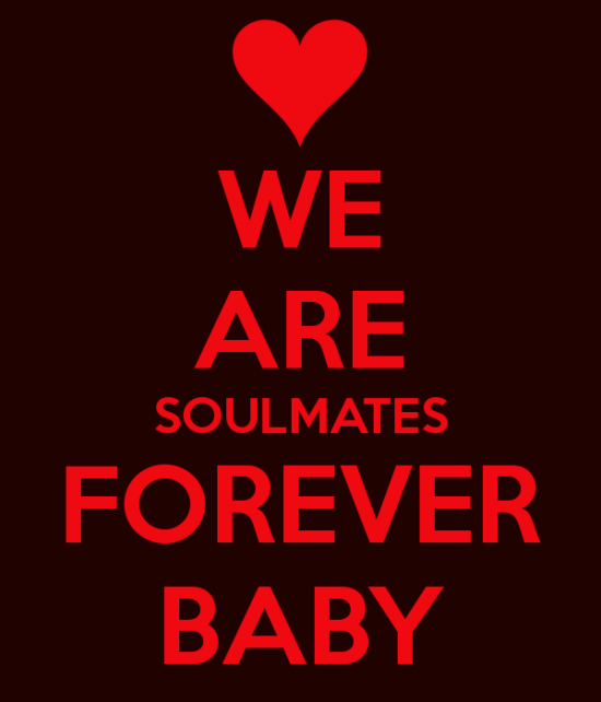We Are Soulmates Forever Baby