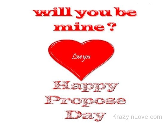 Will You Be Mine Love You Happy Propose Day