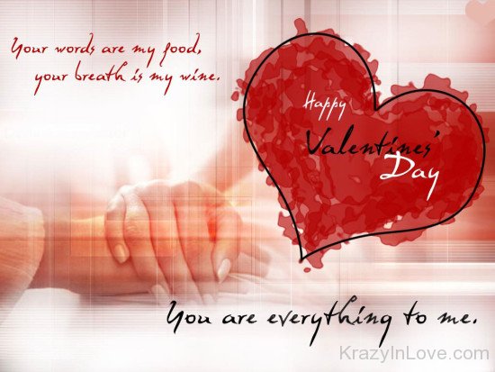 You Are Everything To Me - Happy Valentine's Day