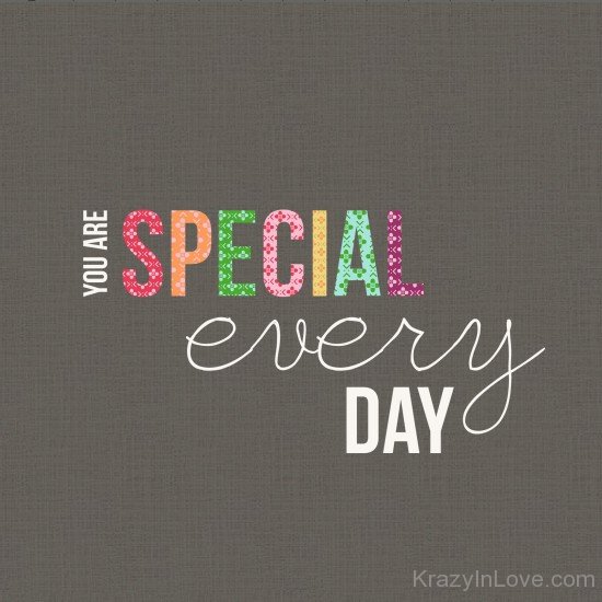You Are Special Every Day