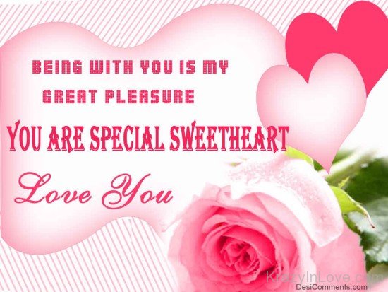 You Are Special Sweetheart Love You