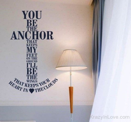 You Be The Anchor