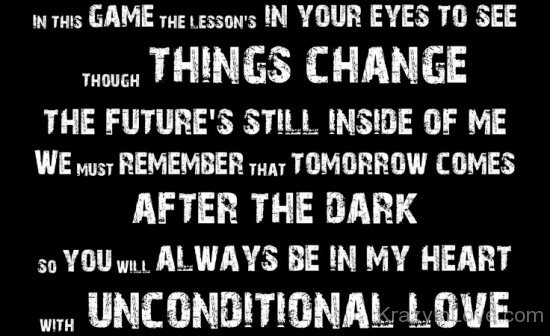 You Will Always Be In My Heart With Unconditional Love