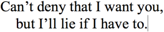 Can't Deny That I Want You