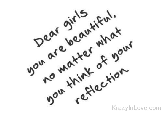 Dear Girls You Are Beautiful