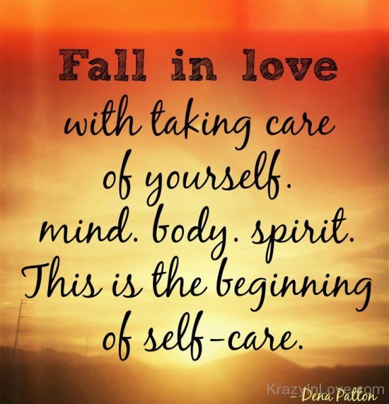 Fall In Love With Taking Care Of Yourself