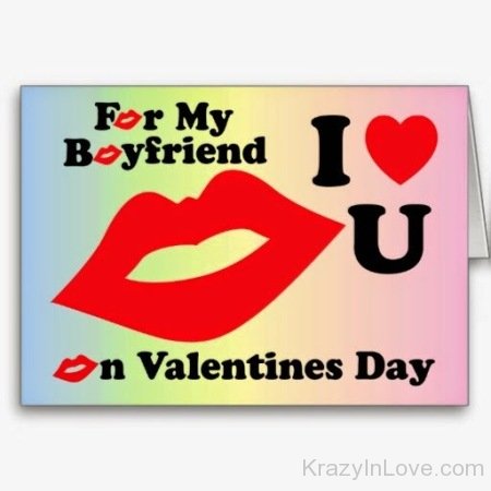 For My Boyfriend I Love You And Valentines Day