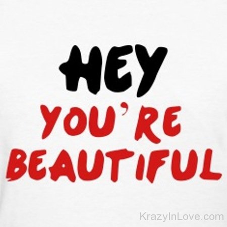 Hey You're Beautiful