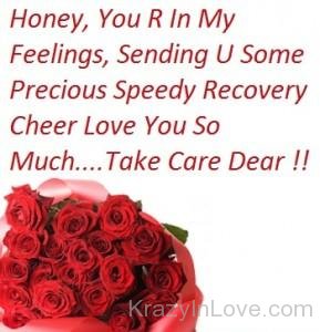 Honey You Are In My Feelings Take Care Dear