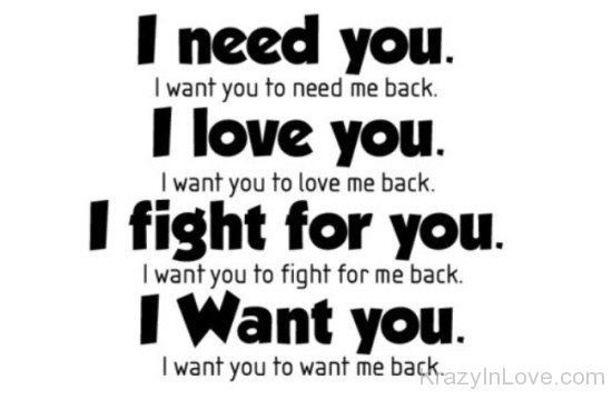 I Need You,Love You,Fight For You And Want You