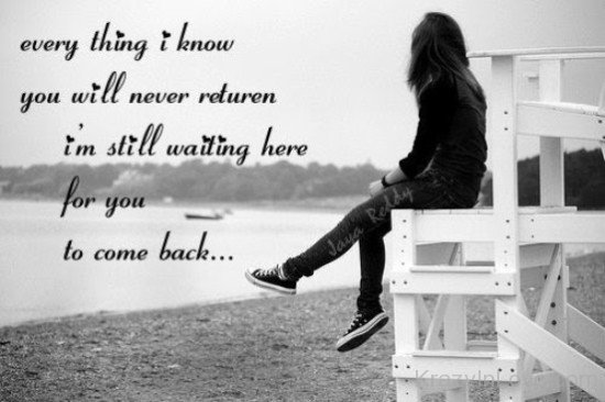 I Still Waiting Here For You To Come Back