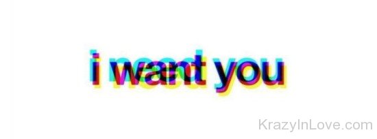 I Want You Picture