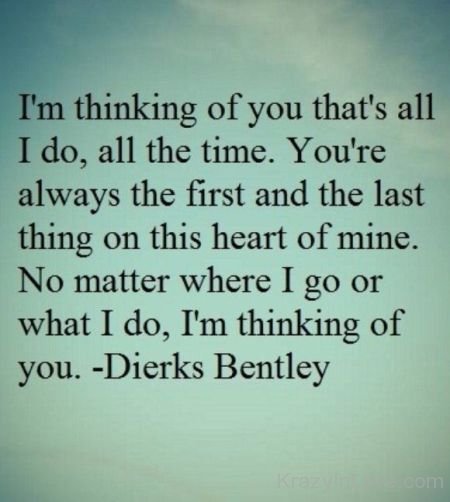 Im Thinking Of You That's All I Do,All The Time