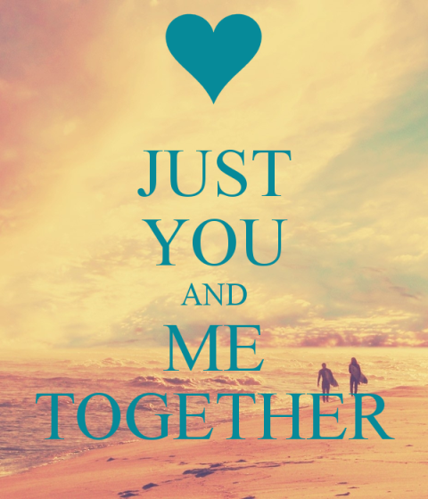 Just You And Me Together