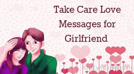 Take Care Love Messages For Girlfriend