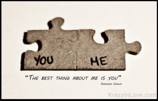 The Best Thing About Me Is You