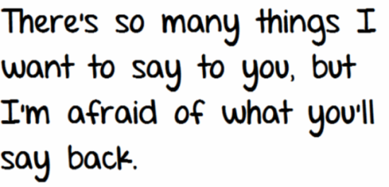 There's So Many Things I Want To Say To You