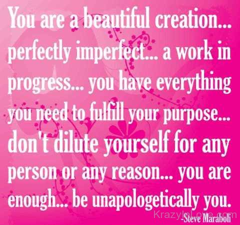 You Are A Beautiful Creation Perfectly Imperfect