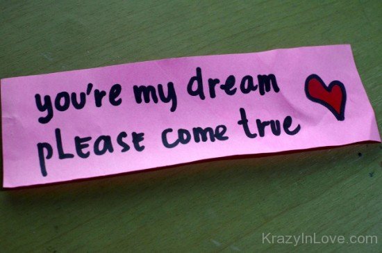 You're My Dream Please Come True