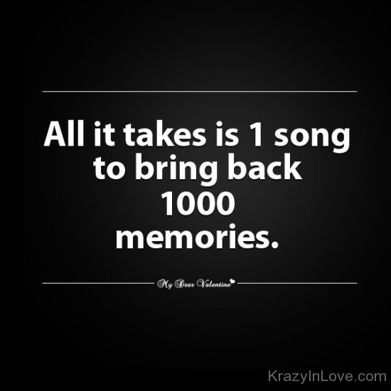 All It Takes Is 1 Song To Bring Back 1000 Memories