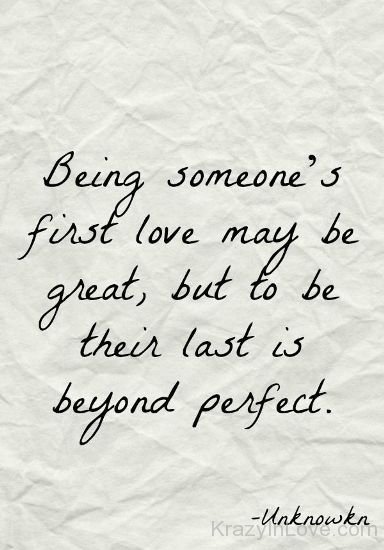 Being Someone's First Love May Be Great