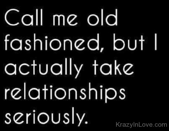 Call Me Old Fashioned