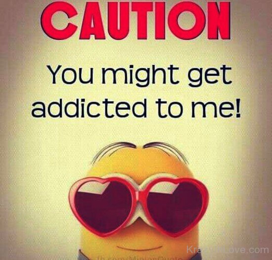 Caution You Might Get Addicted To Me-rgh503