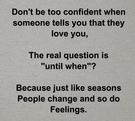 Do Not Be Too  Confident