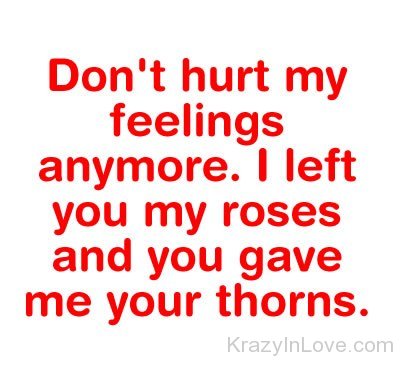 Do Not Hurt My Feelings