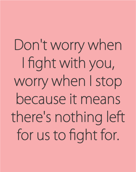 Do Not Worry When I Fight You