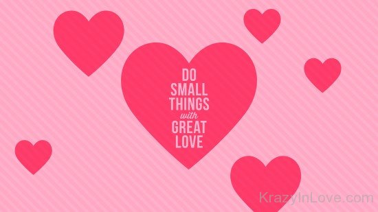 Do Small Things With Great Love-uty302