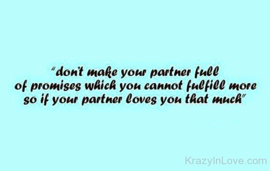 Don't Make Your Partner Full Of Promises-lop505