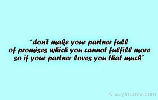 Don't Make Your Partner Full Of Promises-lop505