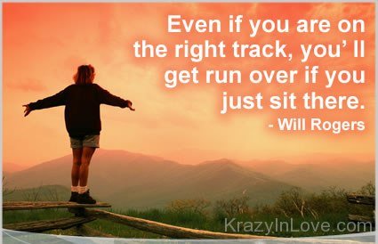 Even If You Are On the Right Track