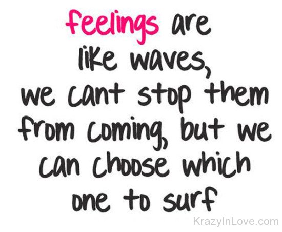 Feelings Are Like Waves