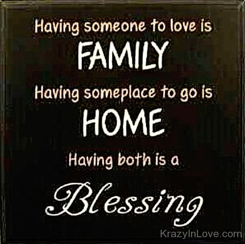 Having Someone To Love Is Family